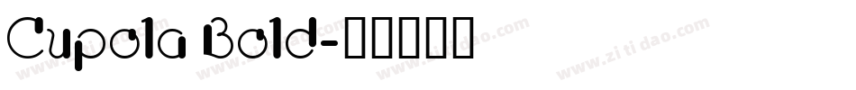 Cupola Bold字体转换